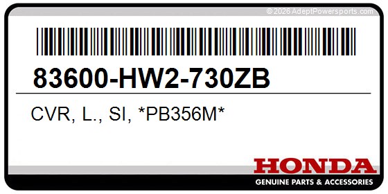 Honda 83600-HW2-730ZB Cvr, L., Si, *Pb356m*