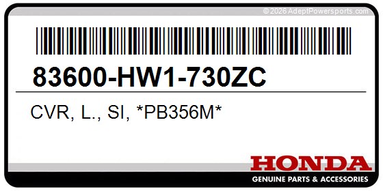 Honda 83600-HW1-730ZC Cvr, L., Si, *Pb356m*