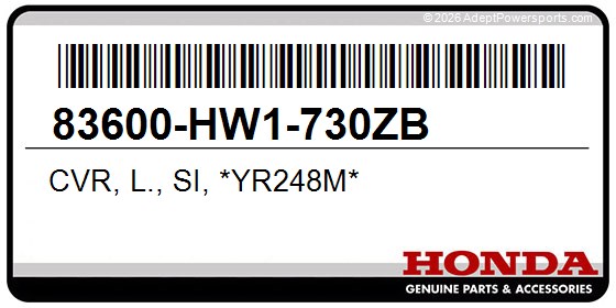 Honda 83600-HW1-730ZB Cvr, L., Si, *Yr248m*