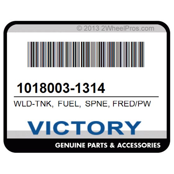 Victory 1018003-1314 Wld-Tnk, Fuel, Spne, Fred/Pwh/Gfx