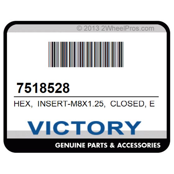 Victory 7518528 Hex, Insert-M8x1.25, Closed, End