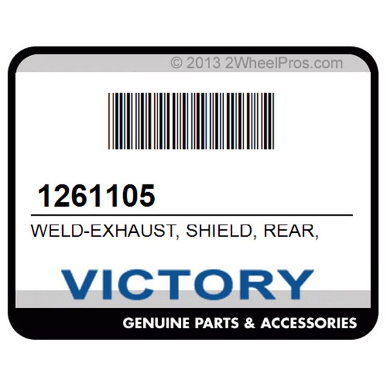 Victory 1261105 Weld-Exhaust, Shield, Rear, C