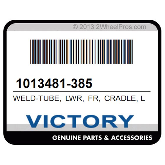 Victory 1013481-385 Weld-Tube, Lwr, Fr, Cradle, Lh, Slv