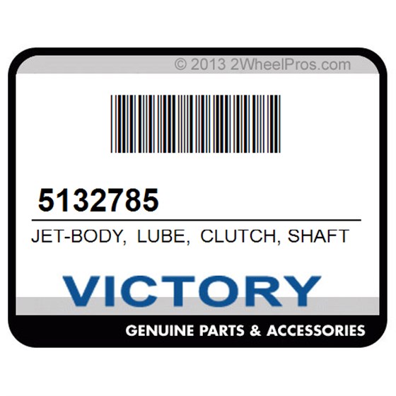 Victory 5132785 Jet-Body, Lube, Clutch, Shaft, Brg