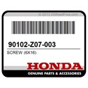 Honda 90102-Z07-003 Screw (6X16)