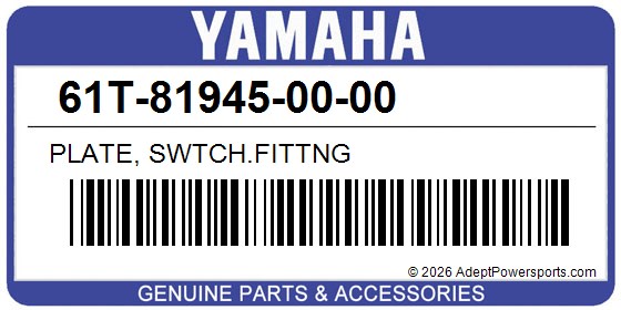 Yamaha 61T-81945-00-00 Plate, Swtch.Fittng