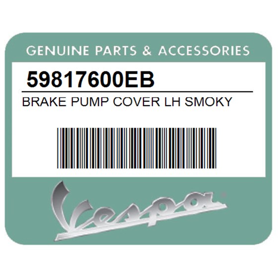 Vespa 59817600EB Brake Pump Cover Lh Smoky Grey