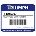 Triumph T1245007 Idle Speed Controller