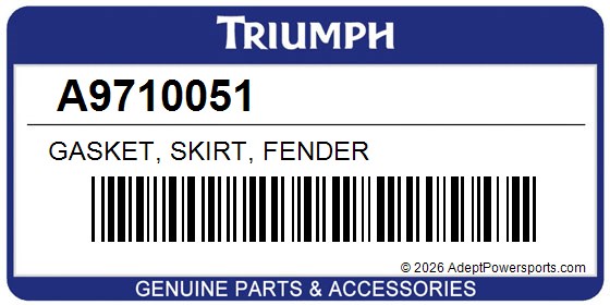 Triumph A9710051 Gasket, Skirt, Fender
