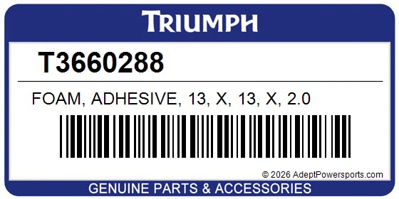 Triumph T3660288 Foam, Adhesive, 13, X, 13, X, 2.0