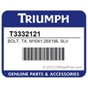 Triumph T3332121 Bolt, Tx, M10x1.25X156, Slv