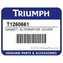 Triumph T1260661 Gasket, Alternator, Cover