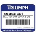 Triumph 1260033T0301 Seal, Set, Cam, Cover, 3, Cyl