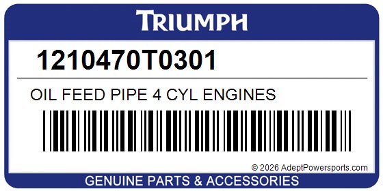 Triumph 1210470T0301 Oil Feed Pipe 4 Cyl Engines