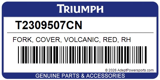Triumph T2309507CN Fork, Cover, Volcanic, Red, Rh