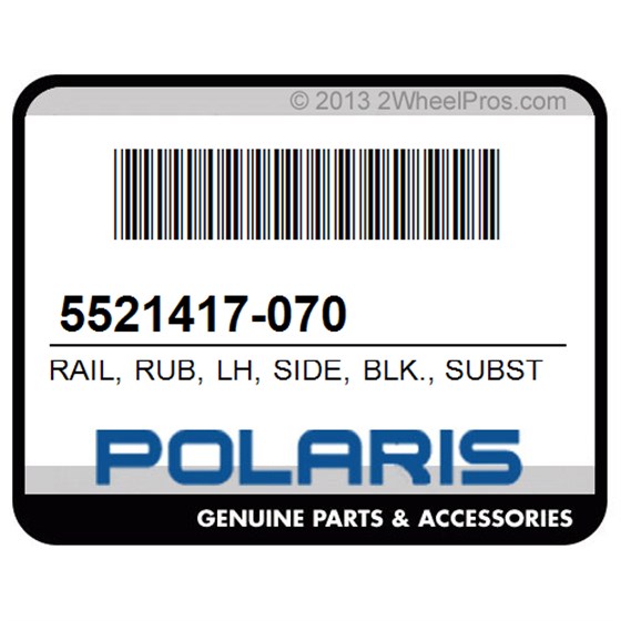 Polaris 5521417-070 Rail, Rub, Lh, Side, Blk., Substituted, By, 5521548-070