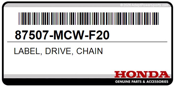 Honda 87507-MCW-F20 Label, Drive, Chain