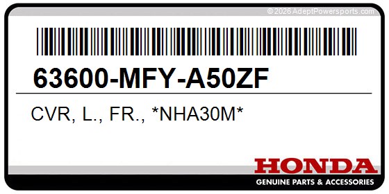 Honda 63600-MFY-A50ZF Cvr, L., Fr., *Nha30m*