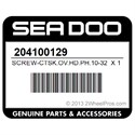Sea-Doo 204100129 Screw-Ctsk.Ov.Hd.Ph.10-32 X 1"