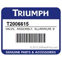 Triumph T2006615 Valve, Assembly, Aluminium, 90, Slv