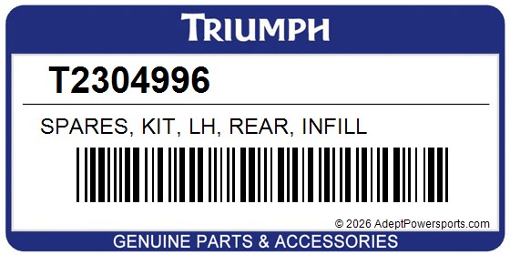 Triumph T2304996 Spares, Kit, Lh, Rear, Infill