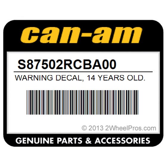Can-Am S87502RCBA00 Warning Decal, 14 Years Old. North America