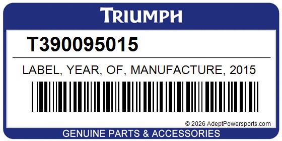 Triumph T390095015 Label, Year, Of, Manufacture, 2015