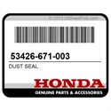 Honda 53426-671-003 Dust Seal