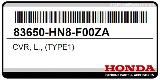 Honda 83650-HN8-F00ZA Cvr, L., (Type1)