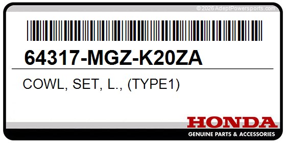 Honda 64317-MGZ-K20ZA Cowl, Set, L., (Type1)