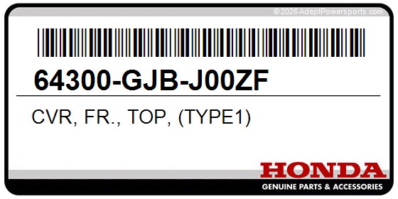 Honda 64300-GJB-J00ZF Cvr, Fr., Top, (Type1)