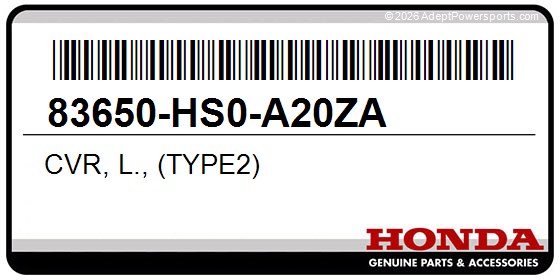 Honda 83650-HS0-A20ZA Cvr, L., (Type2)