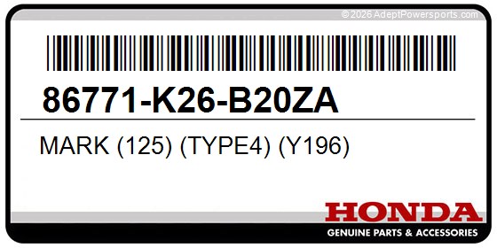 Honda 86771-K26-B20ZA Mark (125) (Type4) (Y196)