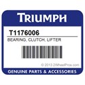 Triumph T1176006 Bearing, Clutch, Lifter
