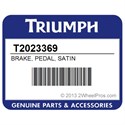 Triumph T2023369 Brake, Pedal, Satin