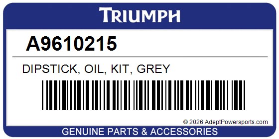 Triumph A9610215 Dipstick, Oil, Kit, Grey