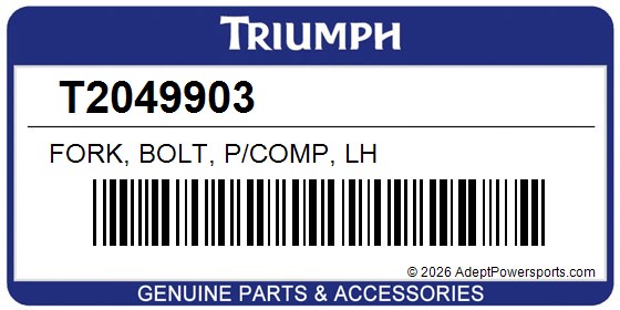Triumph T2049903 Fork, Bolt, P/Comp, Lh