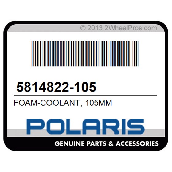 Polaris 5814822-105 Foam-Coolant, 105Mm