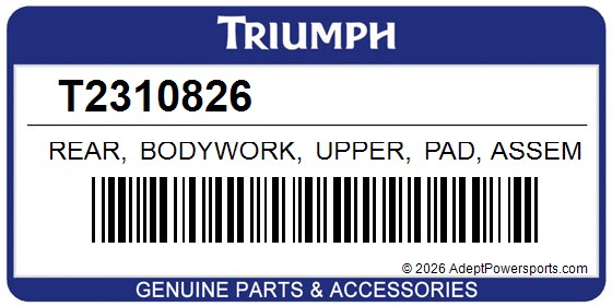 Triumph T2310826 Rear, Bodywork, Upper, Pad, Assembly