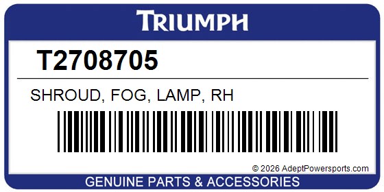 Triumph T2708705 Shroud, Fog, Lamp, Rh