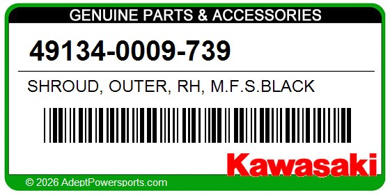 Kawasaki 49134-0009-739 Shroud, Outer, Rh, M.F.S.Black