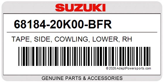 Suzuki 68184-20K00-BFR Tape, Side, Cowling, Lower, Rh