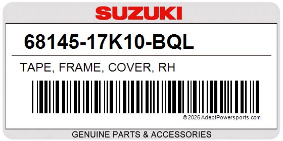 Suzuki 68145-17K10-BQL Tape, Frame, Cover, Rh