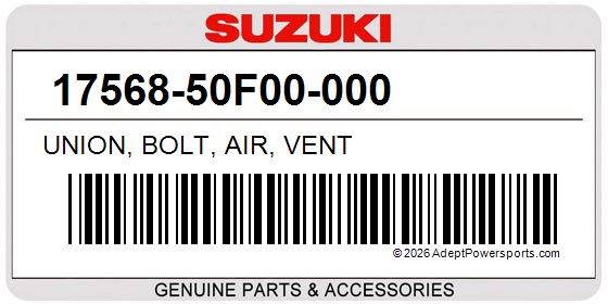 Suzuki 17568-50F00-000 Union, Bolt, Air, Vent