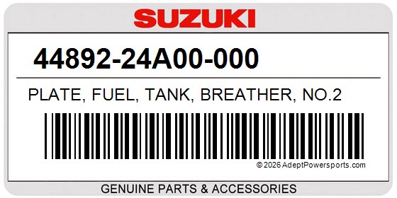Suzuki 44892-24A00-000 Plate, Fuel, Tank, Breather, No.2