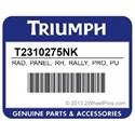 Triumph T2310275NK Rad, Panel, Rh, Rally, Pro, Pure, White