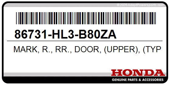 Honda 86731-HL3-B80ZA Mark, R., Rr., Door, (Upper), (Type5)