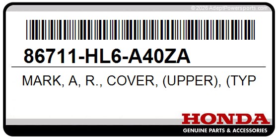 Honda 86711-HL6-A40ZA Mark, A, R., Cover, (Upper), (Type4)