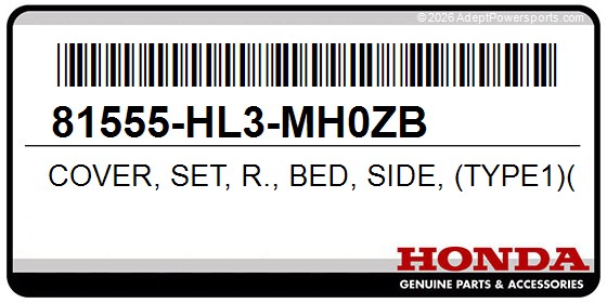 Honda 81555-HL3-MH0ZB Cover, Set, R., Bed, Side, (Type1)(Wl)