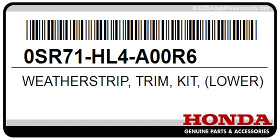 Honda 0SR71-HL4-A00R6 Weatherstrip, Trim, Kit, (Lower)
